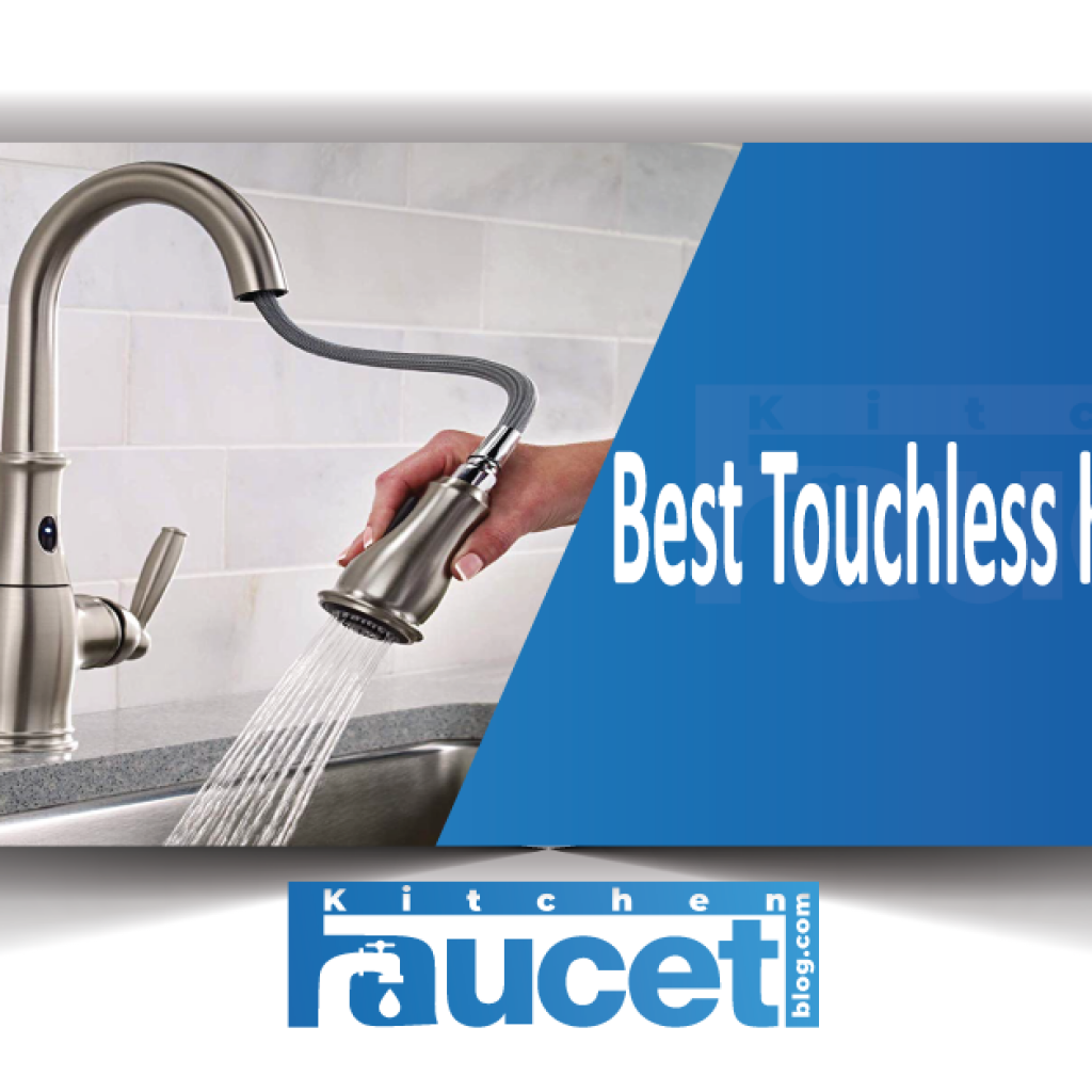 10 Best Touchless Kitchen Faucets Reviews Updated For 2020