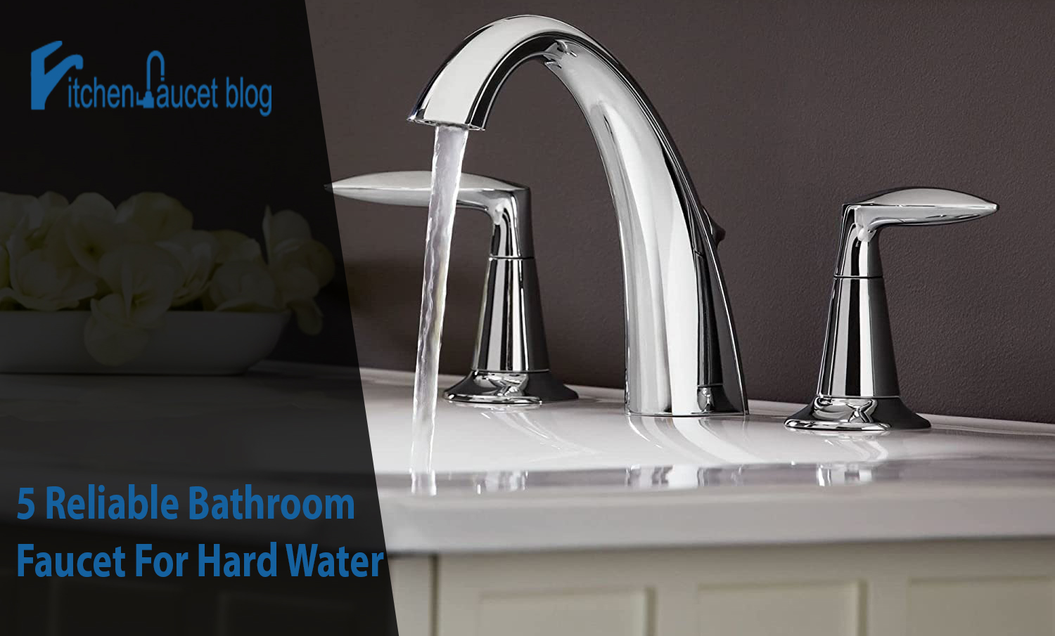 5 Reliable Bathroom Faucet For Hard Water